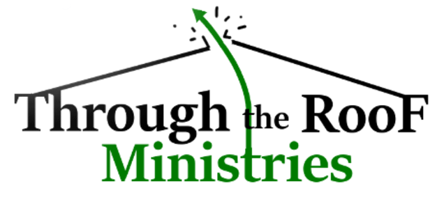 Through The Roof Ministries
