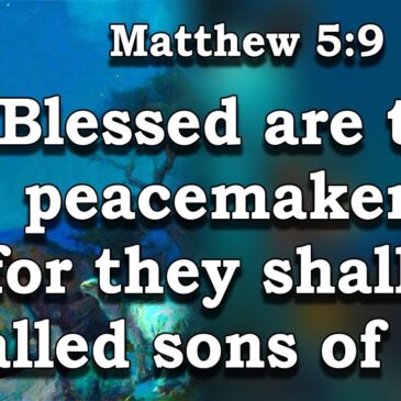 BLESSED ARE THE PEACEMAKERS!