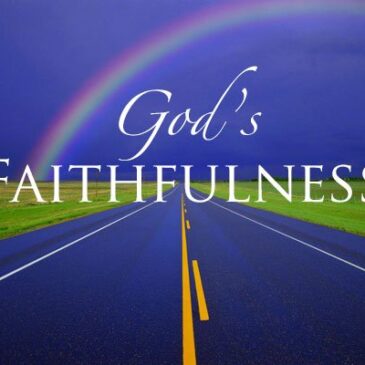 TRUSTING IN GOD’S FAITHFULNESS May 29, 2022