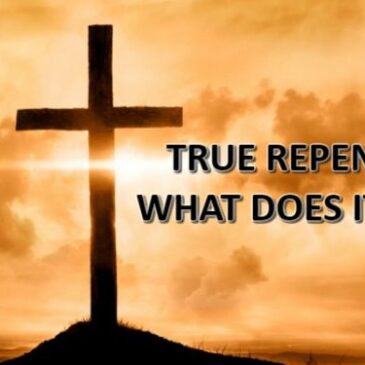 REPENTANCE (GODLY CHANGES) UNTO SALVATION