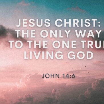 THERE IS ONLY ONE GOD: WE ARE TO FOLLOW NO OTHER JESUS